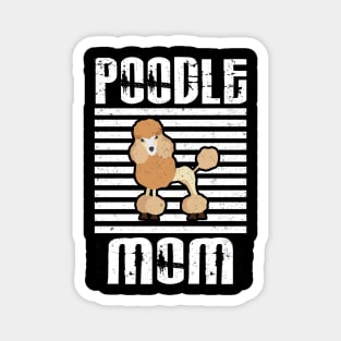 Poodle Mom Proud Dogs Magnet