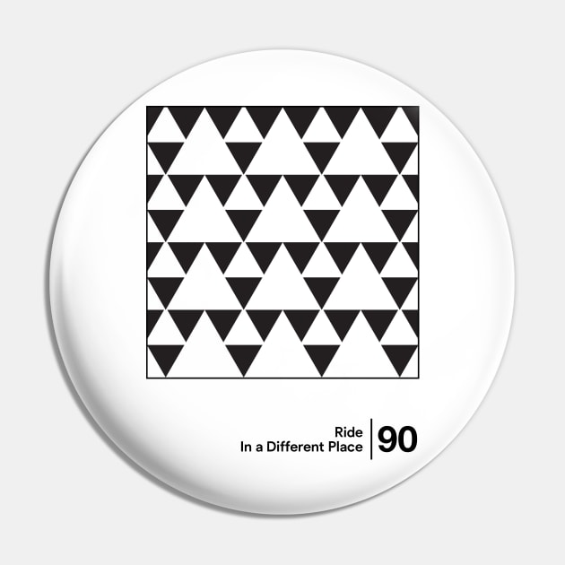 Ride - In A Different Place / Minimalist Style Artwork Pin by saudade