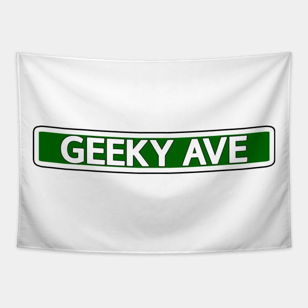 Geeky Ave Street Sign Tapestry by Mookle