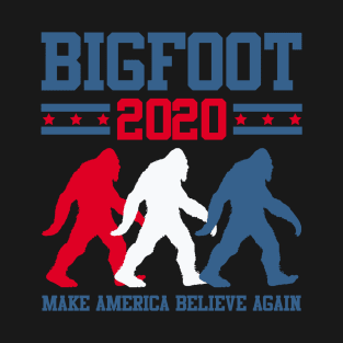 Bigfoot 2020 Make America Believe Again T-Shirt