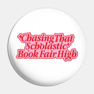 Chasing That Book Fair High Pink And Red Pin