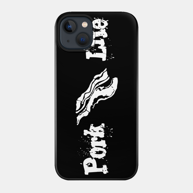 Pork Life - Pork Life - Phone Case