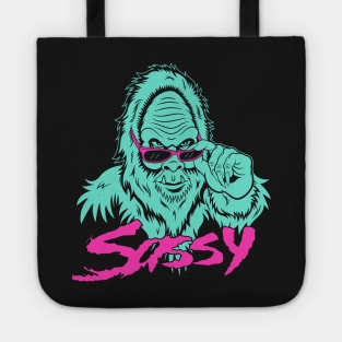 Did Somebody Say...Sassy? Tote