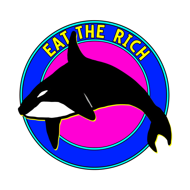 Orcas: Eat the Rich by Retro-Matic