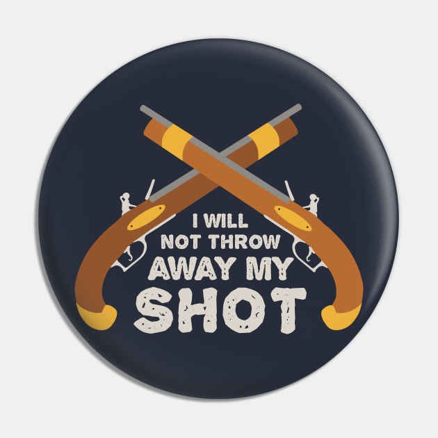 My Shot Pin by savvymavvy