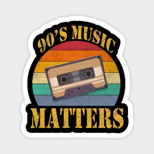 90'S music matters Magnet