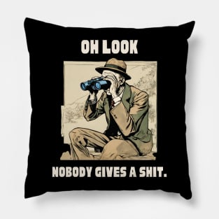 Funny Sarcastic Men Laugh Nobody Gives A Shit Novelty Sayings Pillow