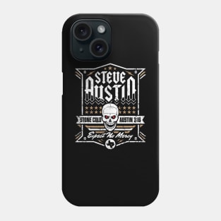 Stone Cold Steve Austin Expect No Mercy Phone Case