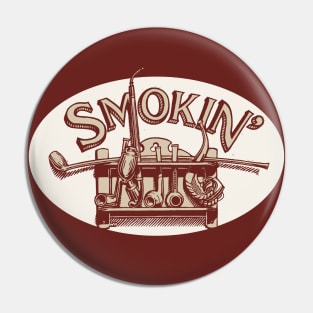 Smokin’ Pin