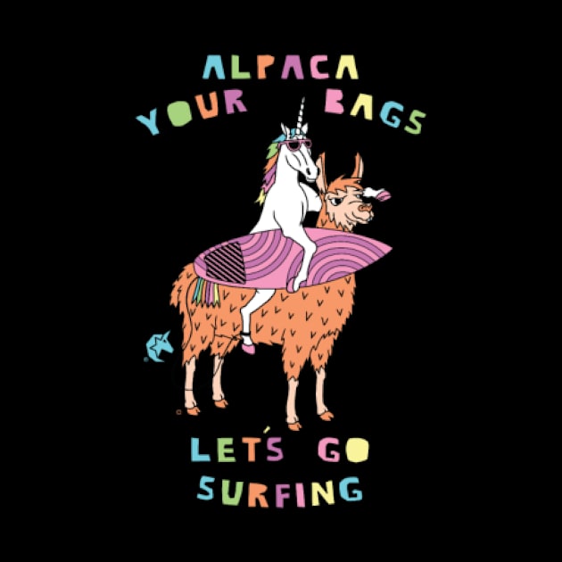 Alpaca Your Bags Let s Go Surfing Unicorn by Quy Sinoda