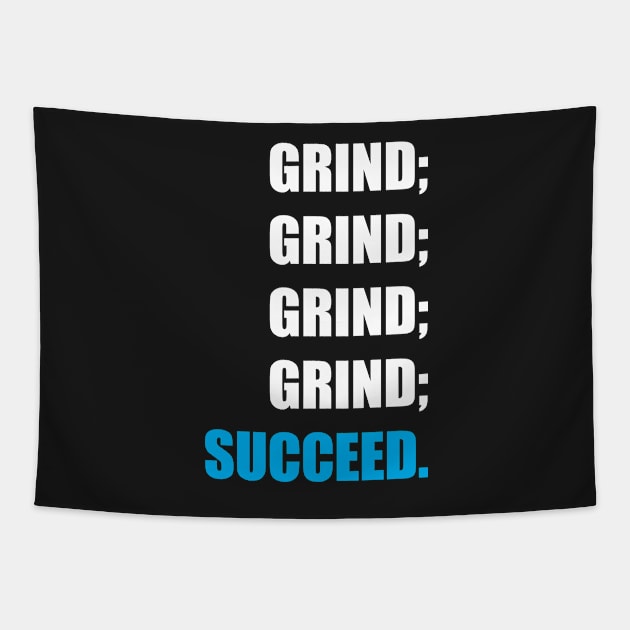 Grind & Succeed Tapestry by Shweta.Designs