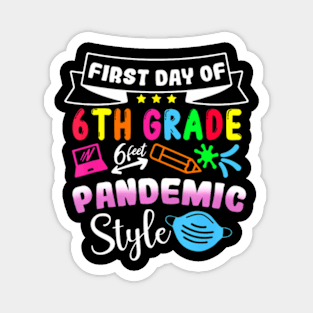 First Day Of 6th Grade Pandemic Style Cute Back To School Magnet