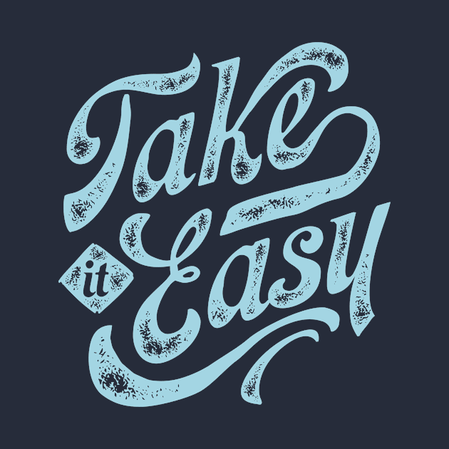 Take it Easy by PicRidez