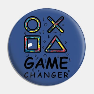 Game Chnager Pin