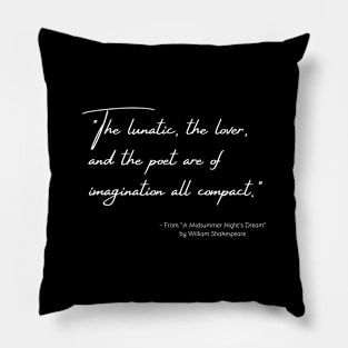 A Quote from "A Midsummer Night's Dream" by William Shakespeare Pillow