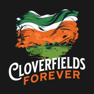 St Pats Funny Design Irish Cloverfields Forever T-Shirt