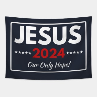 JESUS 2024 Our Only Hope Tapestry