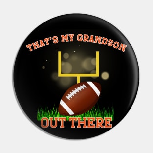 That's My Grandson Out There Football Player Pin