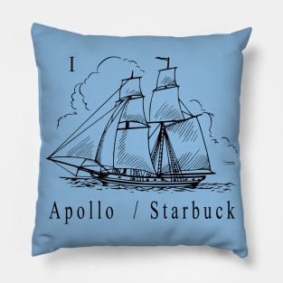 I Ship Apollo / Starbuck Pillow