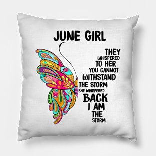 June girl they whispered to her birthday gift idea Pillow