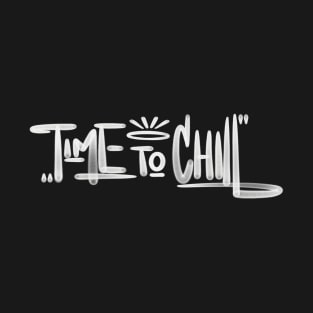 Time To Chill Graffiti Tag T-Shirt