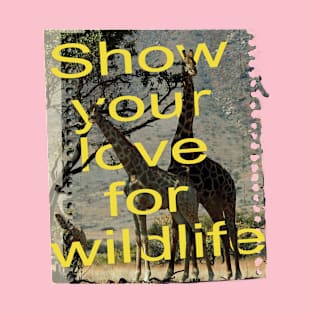 Show your love for wildlife T-Shirt