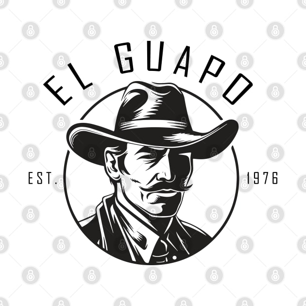 El Guapo EST 1976 by djwalesfood