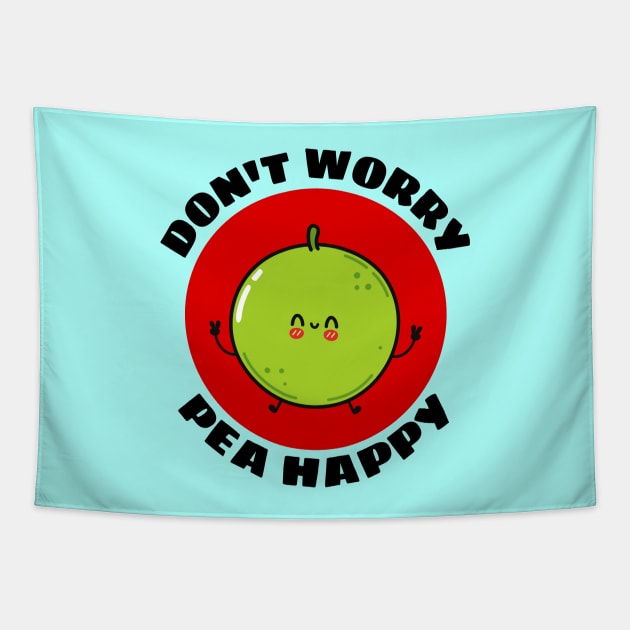 Don't Worry Pea Happy | Peas Pun Tapestry by Allthingspunny