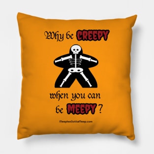 Why Be Creepy? orange Pillow