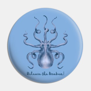 Release the Blue Kraken! Pin