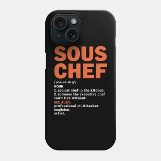 Sous Chef Noun Definition Cooking Term Men Women Cook Phone Case