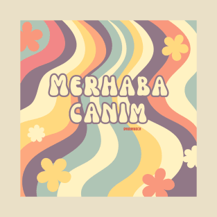 Merhaba Canım T-Shirt