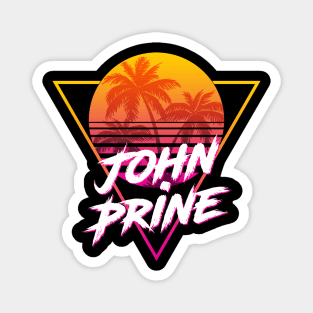 John Prine - Proud Name Retro 80s Sunset Aesthetic Design Magnet