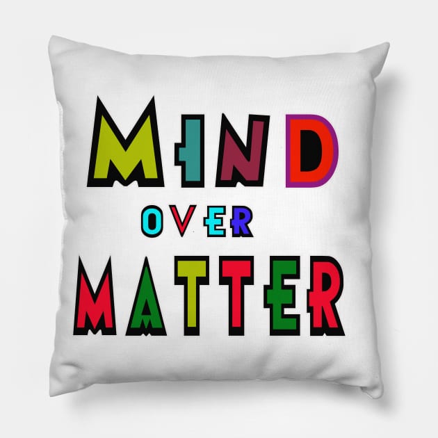 Mind over Matter growth mindset Pillow by volkvilla