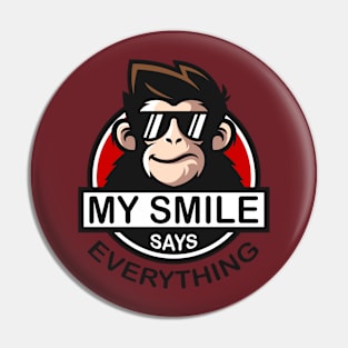 My smile says everything Pin