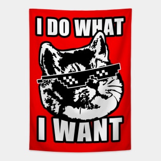 I Do What I Want Funny Cat Meme Deal with It Tapestry