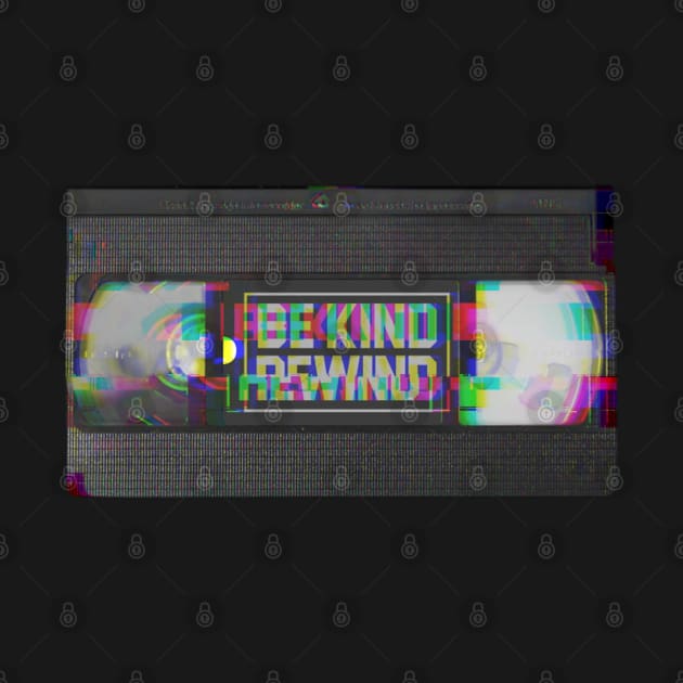 Be Kind Rewind VHS by Cyde Track