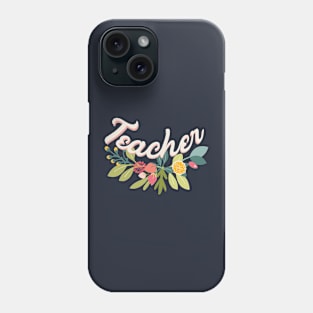 Teacher with Wild Flowers for Teacher Gift Teacher Clothing Phone Case