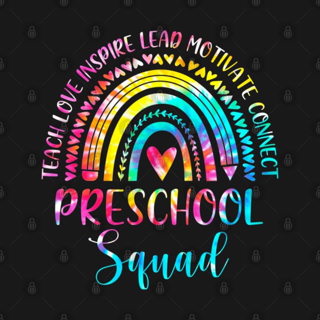 Preschool Teacher Squad Tie Dye Rainbow Back To School by fatmehedo8