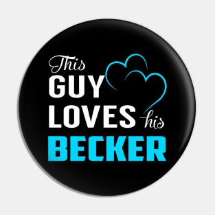 This Guy Love His Becker Pin