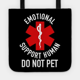 Emotional Support Human DO NOT PET Tote