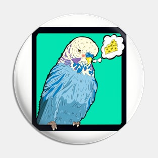 Budgerigar Likes Cheese Pin