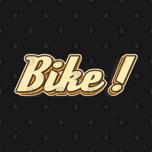 Bike! typography by KondeHipe