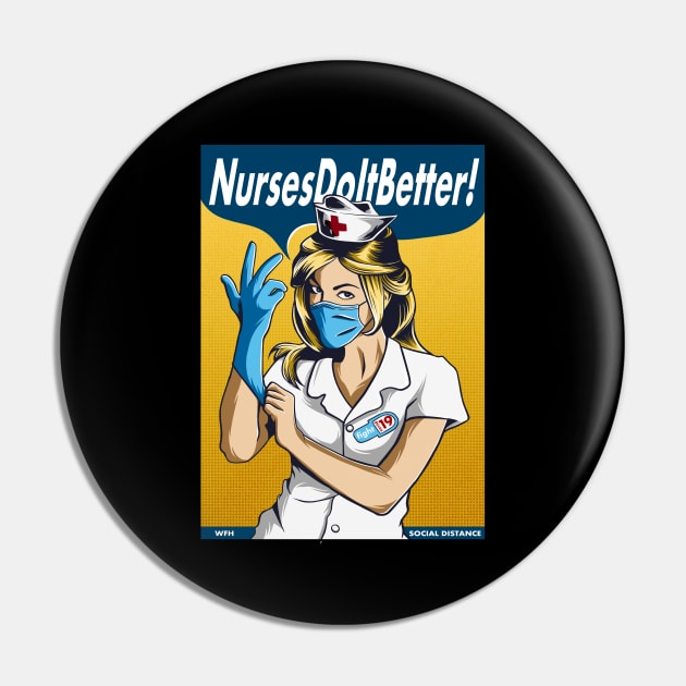 nurses do it better Pin by opoyostudio