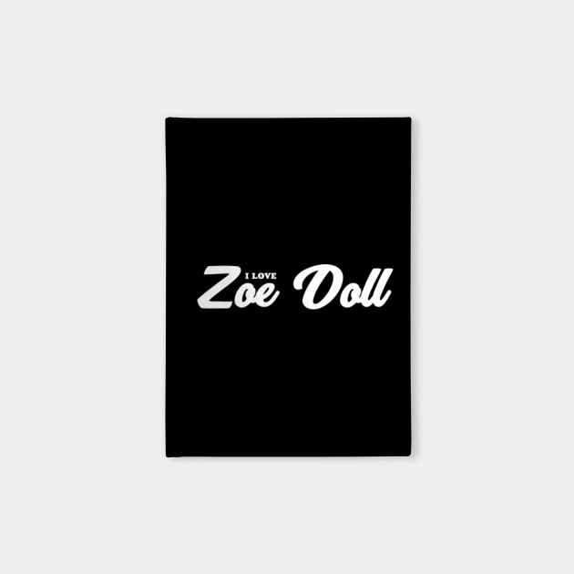I Love Zoe Doll Zoe Doll Notebook Teepublic