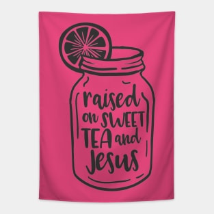 Raised on sweet tea and Jesus Tapestry