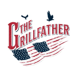 the grillfather 4th ofJuly t-shirt T-Shirt