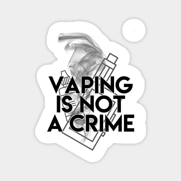 Vaping is not a Crime Magnet by Tuwegl