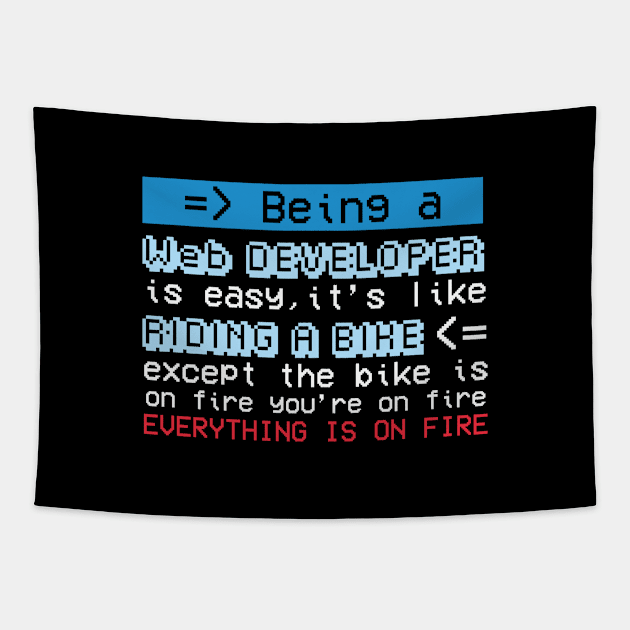 Being a Web Developer is easy... Tapestry by awjunaid