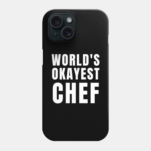 World's Okayest Chef Phone Case by Textee Store